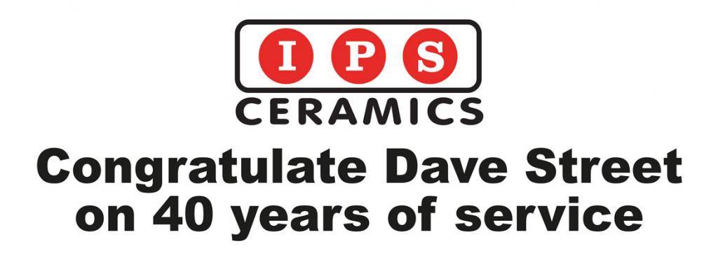 IPS Ceramics Congratulate Dave Street on 40 years of service