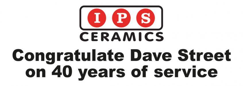 IPS Ceramics Congratulate Dave Street on 40 years of service