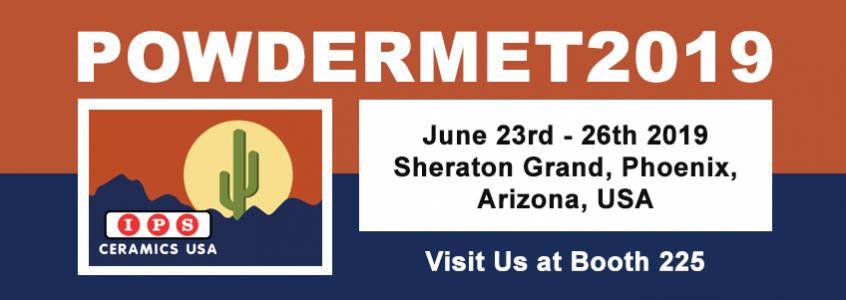 Meet us at POWDERMET2019 - 23rd to 26th July 2019 - Sheraton Grand, Phoenix, USA