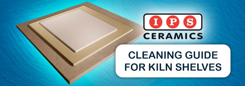 IPS Ceramics - Cleaning Guide for Cordierite Kiln Shelves and Batts IPS Ceramics - Cleaning Guide for Cordierite Kiln Shelves and Batts