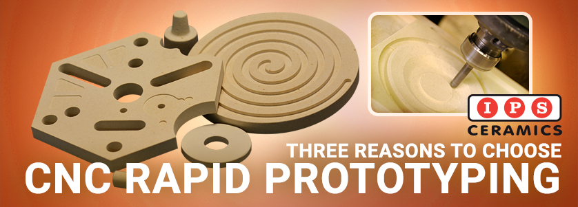 3 Reasons To Choose CNC Rapid Prototyping