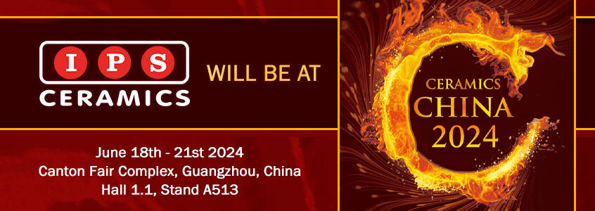 IPS Ceramics will be at Ceramics China 2024