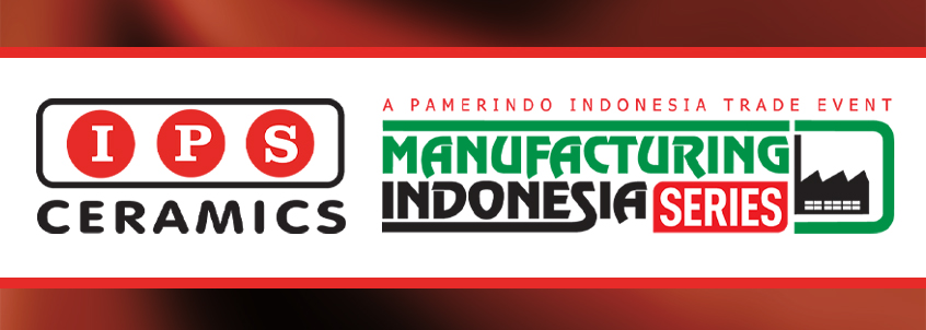 IPS Ceramics will be at Manufacturing Indonesia 2025